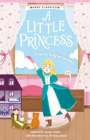 Children's Classics: A Little Princess Easy Classics Children's Classics: A Little Princess Easy Classics