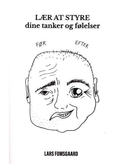 Lær At Styre Dine Tanker Og Følelser | Lars Fomsgaard | Språk: Dansk