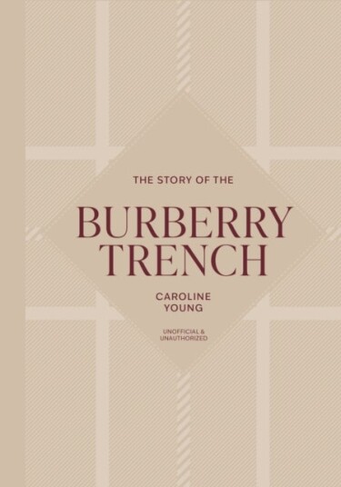 The Story of the Burberry Trench The Story of the Burberry Trench