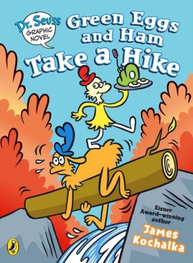 Dr. Seuss Graphic Novel: Green Eggs and Ham Take a Hike  A Green Eggs and Ham Story