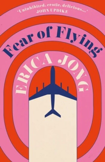 Fear of Flying av Erica Jong - Roman om kjærlighet og frihet Fear of Flying av Erica Jong - Roman om kjærlighet og frihet