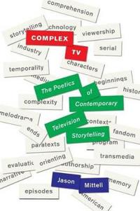 Complex Tv Av Jason Mittell Complex Tv Av Jason Mittell