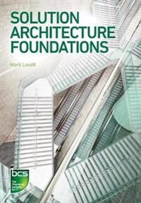 Solution Architecture Foundations Av Mark Lovatt