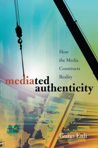 Enli, Gunn Mediated Authenticity (1433114852)