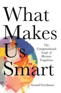What Makes Us Smart Av Samuel Gershman