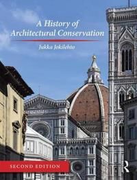 A History Of Architectural Conservation Av Jukka Jokilehto
