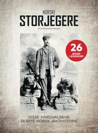 Norske Storjegere Av Aleksander Bergan Norske Storjegere Av Aleksander Bergan
