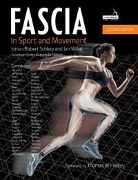 Fascia In Sport And Movement, Second Edition Av Robert Ph. D. Schleip, Jan Wilke, Amanda Baker Fascia In Sport And Movement, Second Edition Av Robert Ph. D. Schleip, Jan Wilke, Amanda Baker