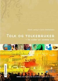 Tolk Og Tolkebruker Av Kirsti Jareg, Zarin Pettersen