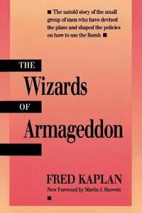 The Wizards Of Armageddon Av Fred Kaplan