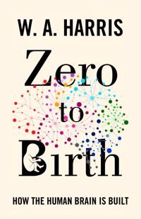 Zero To Birth Av William A. Harris