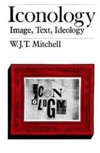 Mitchell W. J. T. Iconology - Kunst og Kultur Fra The University Of Chicago Press