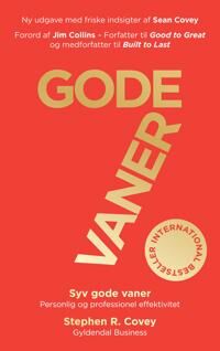 Covey Stephen R. 7 gode vaner Covey Stephen R. 7 gode vaner