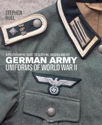 German Army Uniforms Of World War Ii Av Dr Stephen Bull