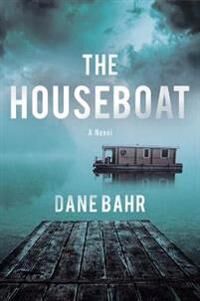 Bahr Dane The Houseboat