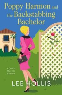 Poppy Harmon And The Backstabbing Bachelor Av Lee Hollis