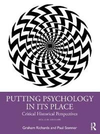 Putting Psychology In Its Place Av Graham (Professor Of History Of Psychology Staffordshire University Uk (Retired) Director Of The British Psychologi