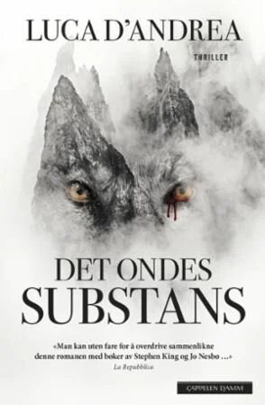 Det Ondes Substans Av Luca D'Andrea