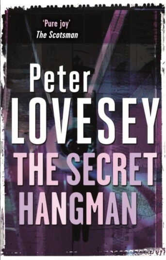 The Secret Hangman Detective Peter Diamond Book 9 The Secret Hangman Detective Peter Diamond Book 9