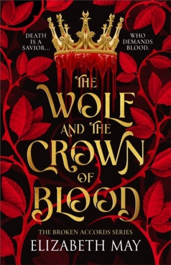 The Wolf and the Crown of Blood The Wolf and the Crown of Blood