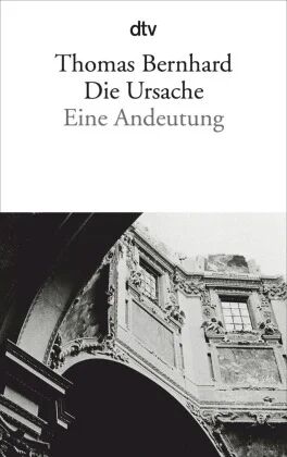 Die Ursache Av Thomas Bernhard
