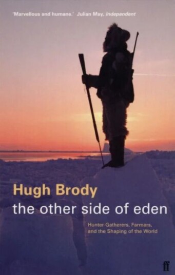 The Other Side Of Eden Av Hugh Brody