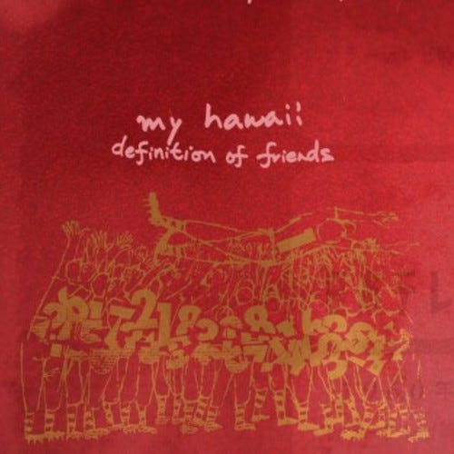 My Hawaii Definition Of Friends LP/Vinyl