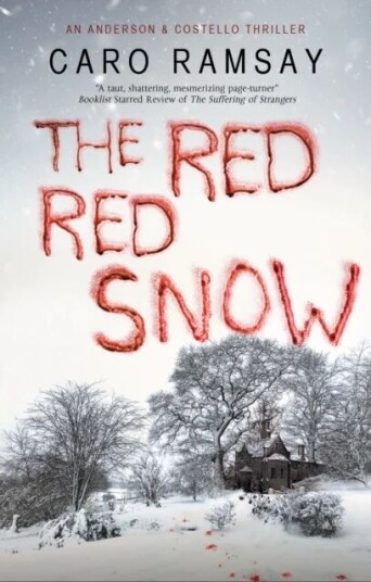The Red, Red Snow Av Caro Ramsay
