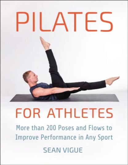 Pilates For Athletes Av Sean Vigue