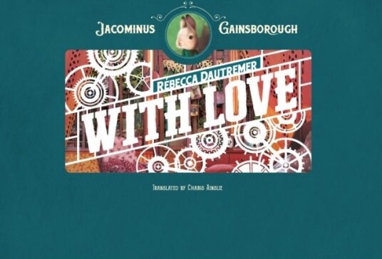 Jacominus Gainsborough: With Love