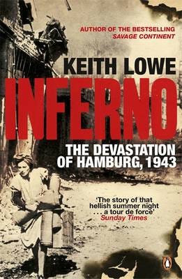 Inferno The Devastation of Hamburg, 1943