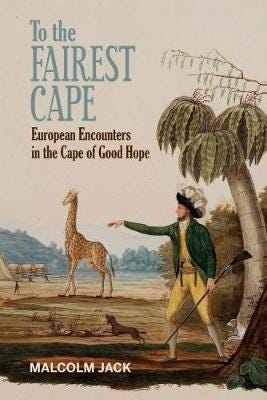 To the Fairest Cape European Encounters in the Cape of Good Hope