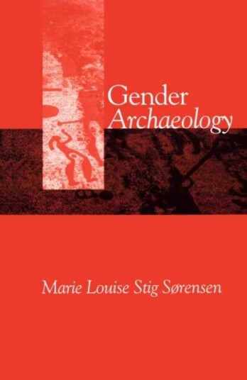 Gender Archaeology Av Marie Louise (Jesus College Cambridge) Stig Sorensen