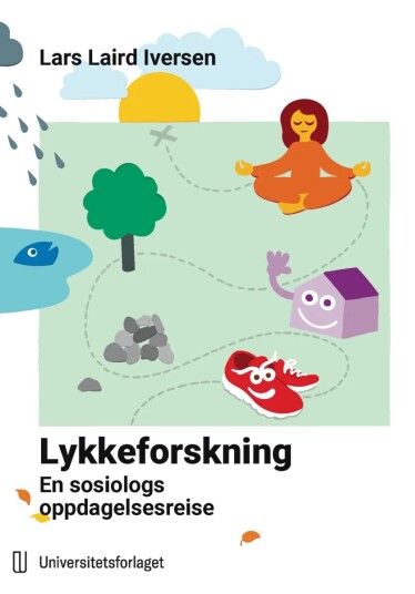 Lykkeforskning Av Lars Laird Iversen
