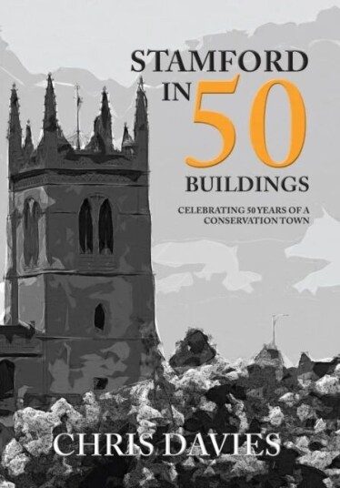 Stamford In 50 Buildings Av Christopher Davies