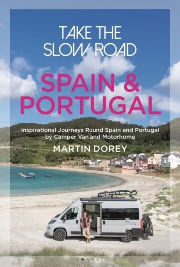 Take The Slow Road: Spain And Portugal Av Martin Dorey