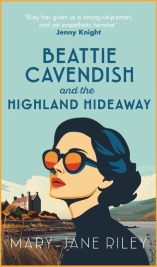 Beattie Cavendish and the Highland Hideaway