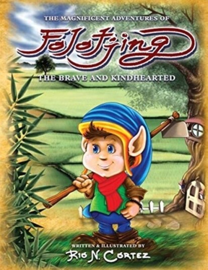 The Magnificent Adventures of Folotjing - The Brave and Kindhearted The Magnificent Adventures of Folotjing - The Brave and Kindhearted