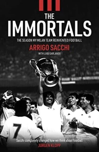 The Immortals Av Arrigo Sacchi