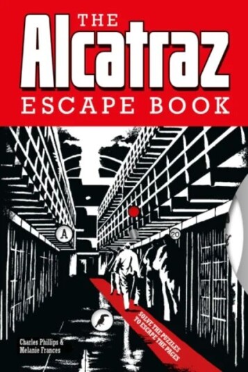 The Alcatraz Escape Book Av Charles Phillips, Melanie Frances