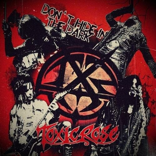 Toxic Rose  Don't Hide In The Dark  LP/Vinyl