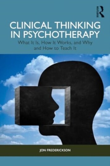 Clinical Thinking in Psychotherapy  What It Is How It Works and Why and How to Teach It