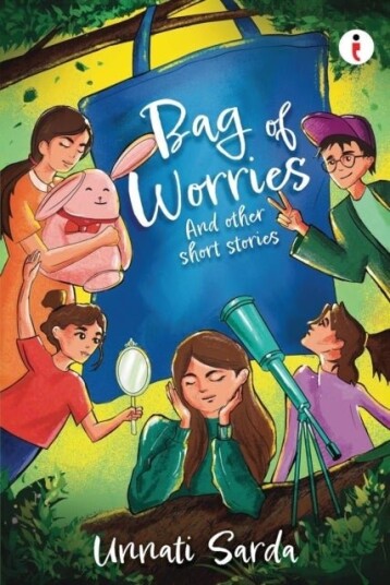 Bag of worries and other short stories Bag of worries and other short stories
