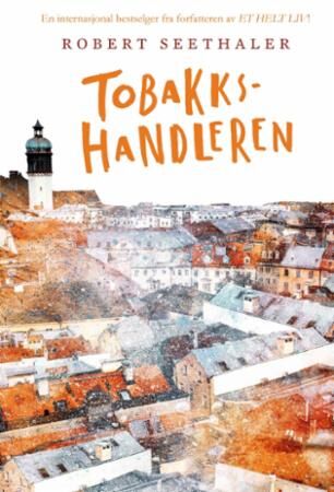 Tobakkshandleren Av Robert Seethaler