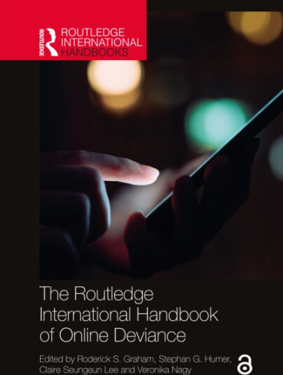 The Routledge International Handbook of Online Deviance