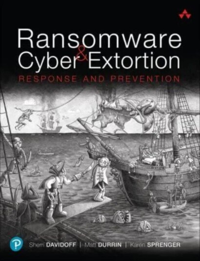 Ransomware And Cyber Extortion Av Sherri Davidoff, Matt Durrin, Karen Sprenger