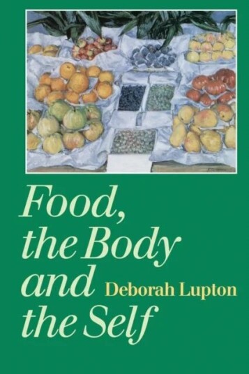 Food, The Body And The Self Av Deborah Lupton