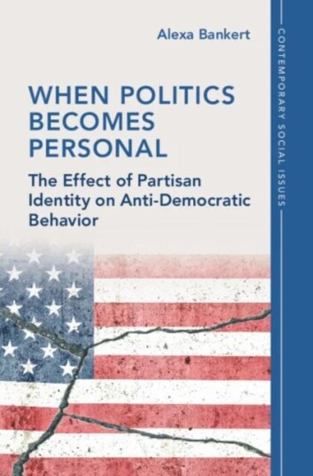 When Politics Becomes Personal Av Alexa (University Of Georgia) Bankert
