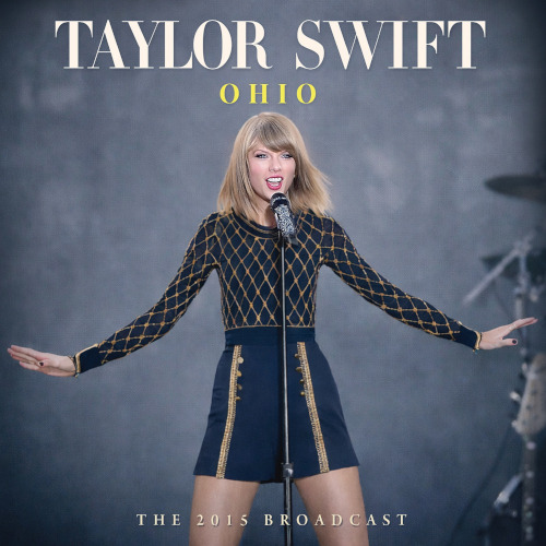Taylor Swift Ohio The 2015 Broadcast CD