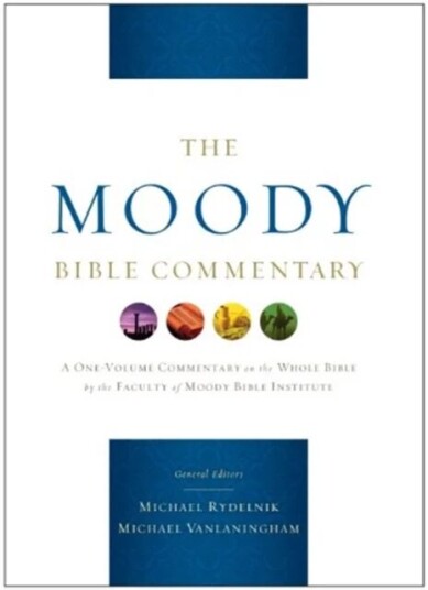 Moody Bible Commentary, The Av Michael A Rydelnik
